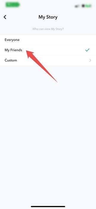 Выберите опцию «Мои друзья», чтобы только друзья могли просматривать ваши истории Snapchat.