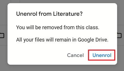 Нажмите «Отменить регистрацию» во всплывающем окне, чтобы выйти из Google Classroom в качестве учащегося.