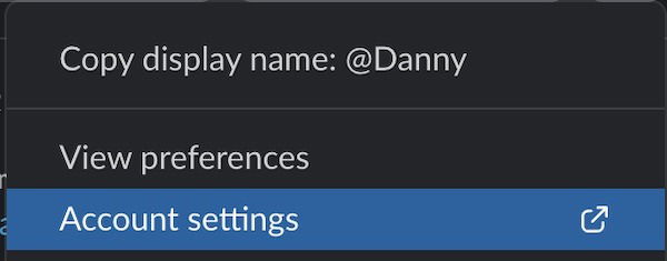 Выберите «Настройки учетной записи» в Slack, чтобы открыть веб-сайт.